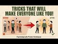 Tricks That Will Make Everyone Like You