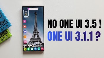 Samsung ONE UI 3.1.1 IS COMING? No samsung One UI 3.5?
