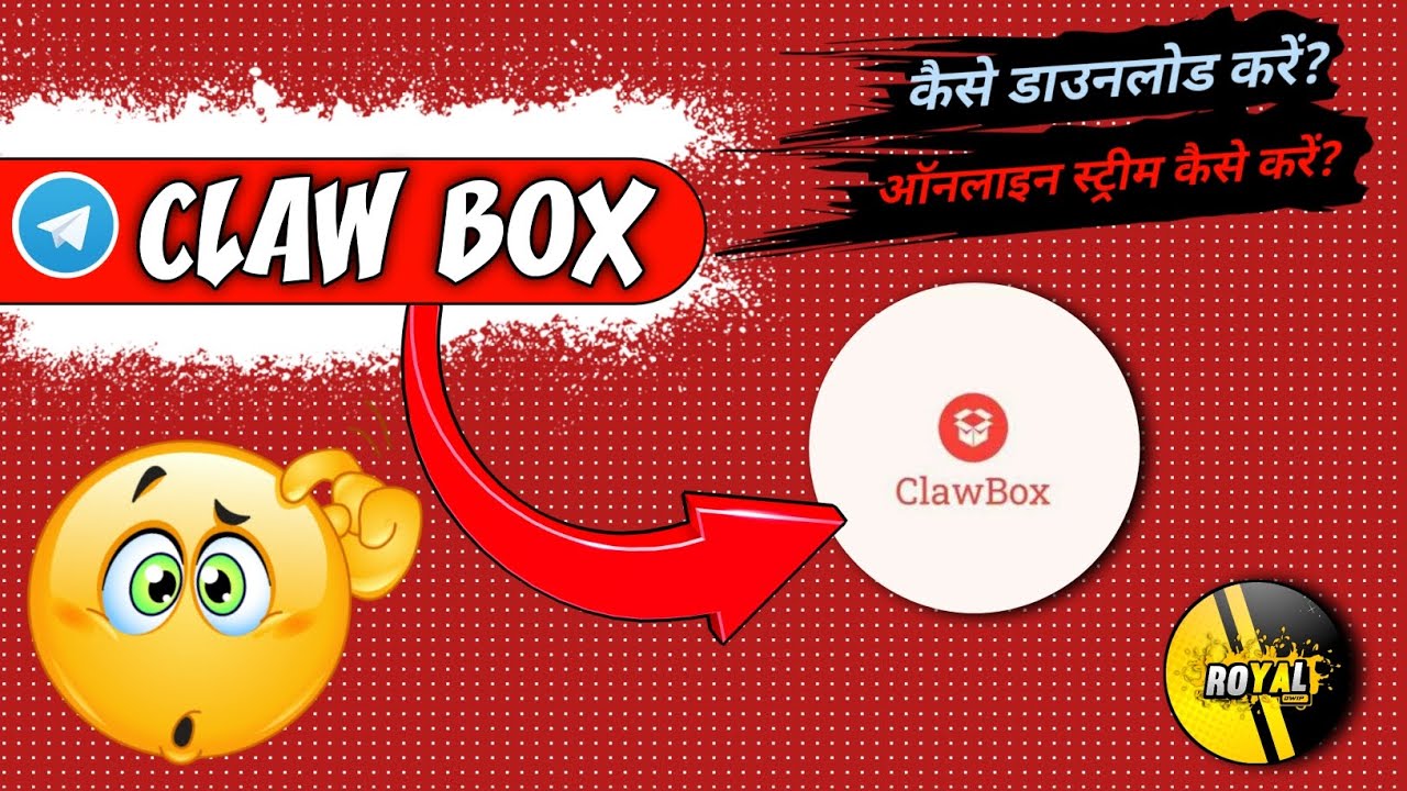 Mastering ClawBox: A Step-by-Step Guide to Downloading and Streaming ...