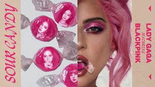 Lady Gaga, BLACKPINK - Sour Candy (Official Music Video)