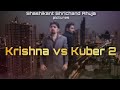 Krishna vs kuber 2  movie