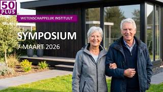 Symposium Wetenschappelijk Instituut 50PLUS over Levensloop bestendig wonen op 7 maart 2026