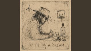 OD'in On A Dream - Bryan Martin