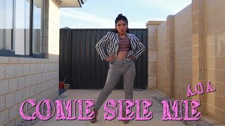 AOA – ‘날 보러 와요 (Come See Me)’ Dance Cover
