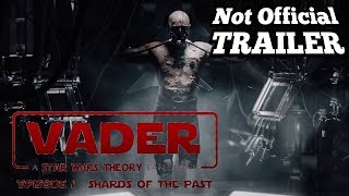 VADER EPISODE 1: SHARDS OF THE PAST | Fan Trailer