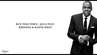 Run This Town - Jay-Z Feat. Rihanna & Kanye West (Lyrics)