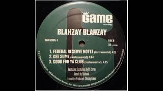 Blahzay Blahzay - Good for ya club [Instrumental]