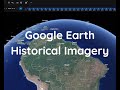 Using Historical Imagery With Google Earth