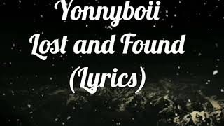 Yonnyboii - Lost and Found (lyrics)