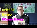 How to enjoy reading