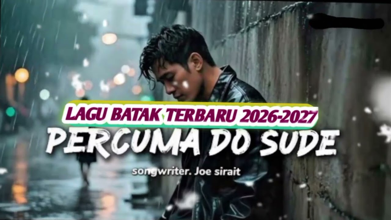 LAGU BATAK TERBARU 2026-2027 JOEL SIRAIT BIKIN MENYENTUH HATI