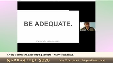NarraScope 2020: Keynote: A Very Normal and Encouraging Keynote