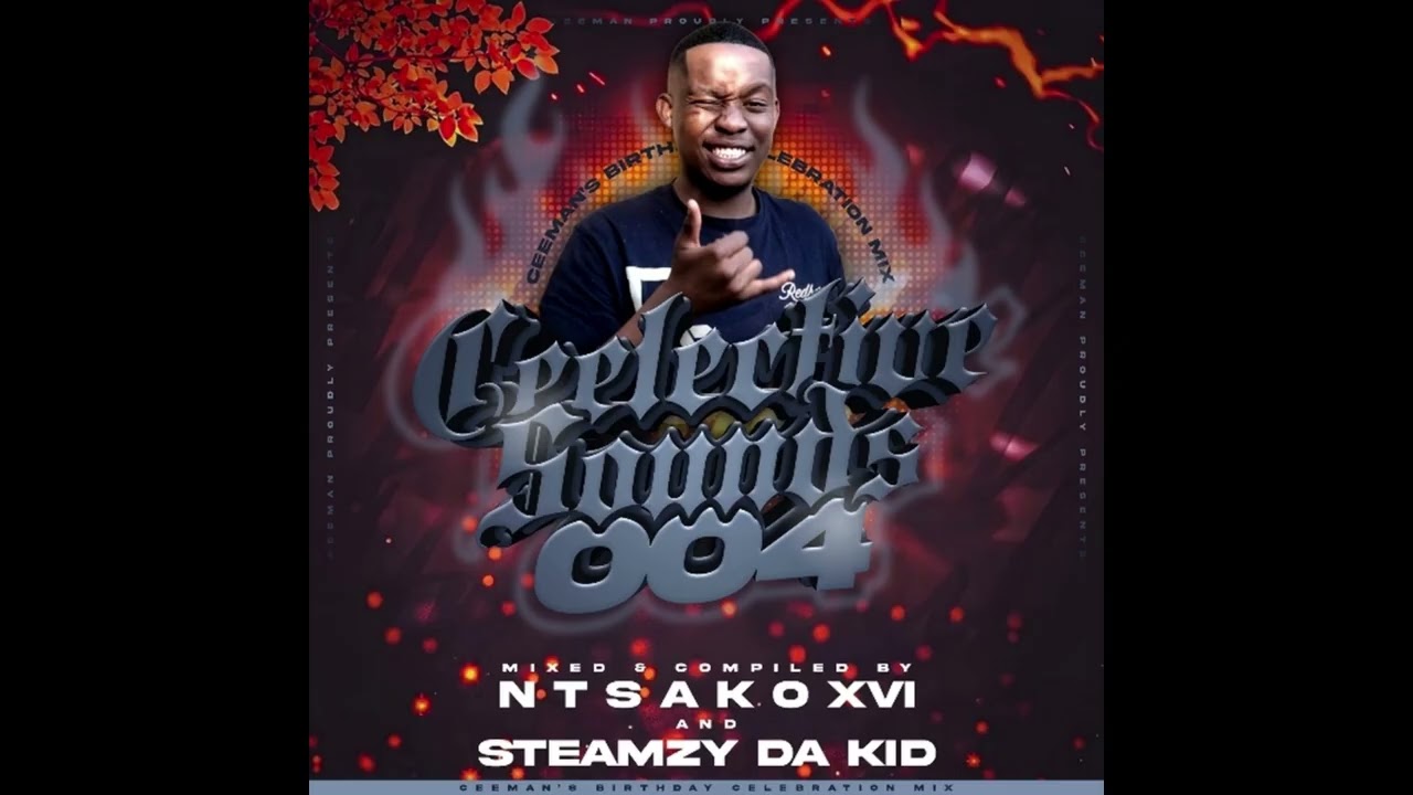 N T S A K O XVI & Steamzy Da Kid - Ceelective Sounds Vol. 004