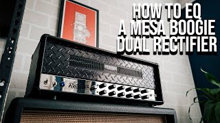 How to EQ a Mesa Boogie Dual Rectifier Rev F