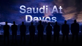 Saudi at Davos: A Documentary المملكة في دافوس: فيلم وثائقي