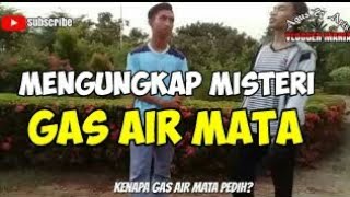 Kenapa Gas Air Mata Pedih? || Story WA Gokil