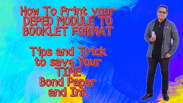 Easy way to print your DEPED Module to Booklet Format