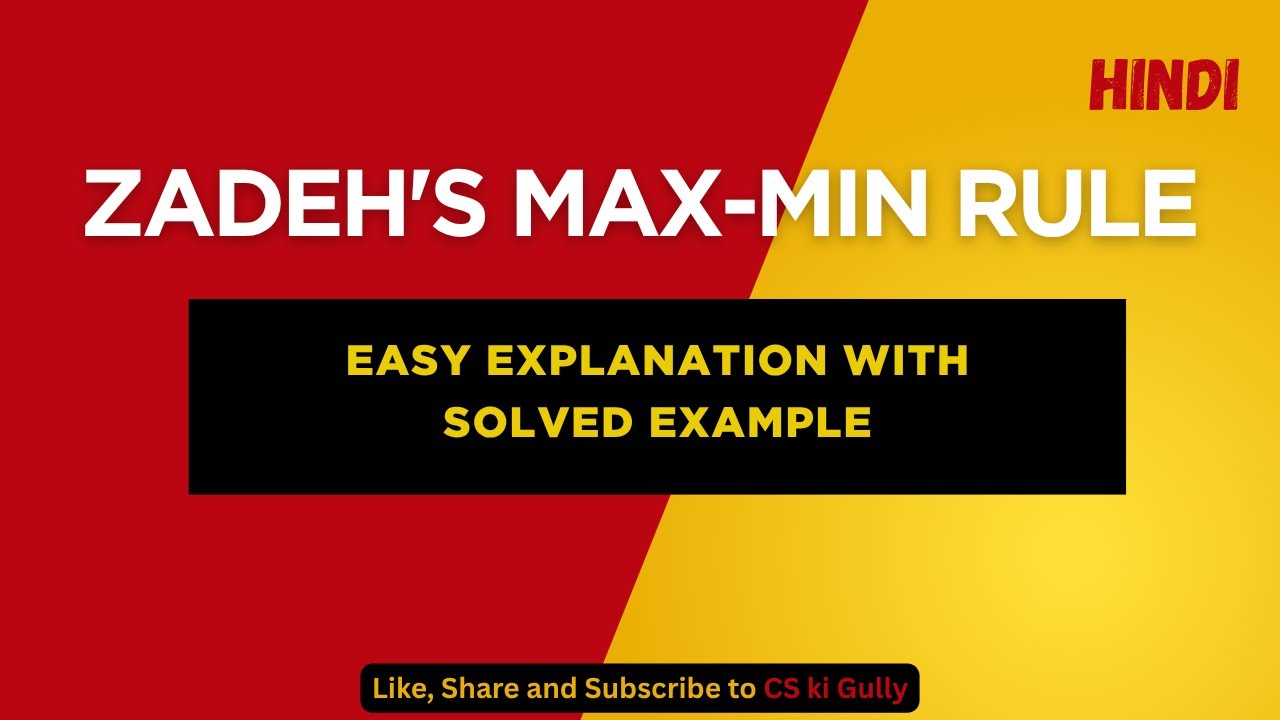 Zadeh's Max-Min Rule || Fuzzy Logic || Explained with Solved Example || Soft Computing