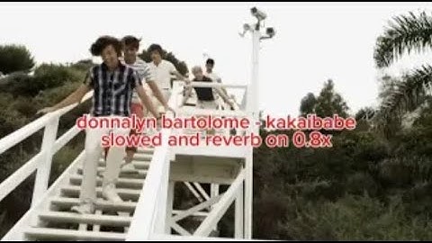 donnalyn bartolome - kakaibabe (slowed + reverb on 0.8x)