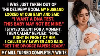“Right After I Gave Birth, My Husband Demanded a DNA Test — Then My Evidence DESTROYED His Plan!”