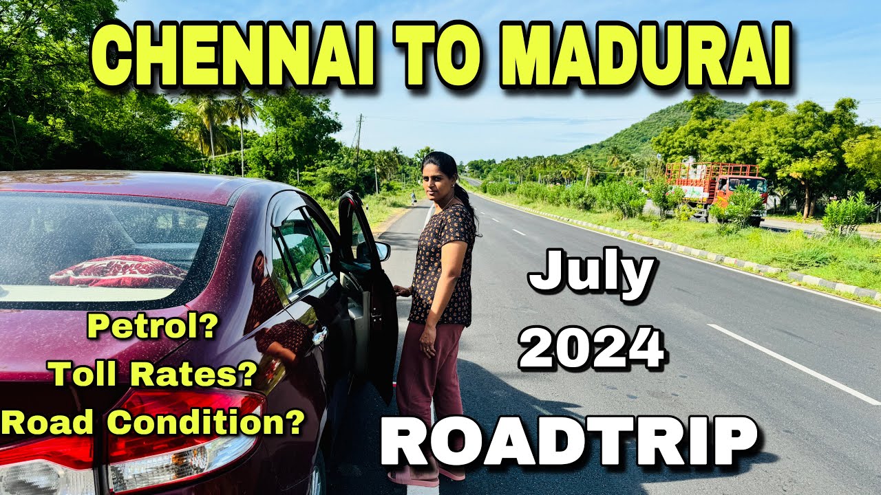 Chennai to Madurai Roadtrip | 455 kms | Toll Rates? | Petrol | Road Condition| Time to Reach?
