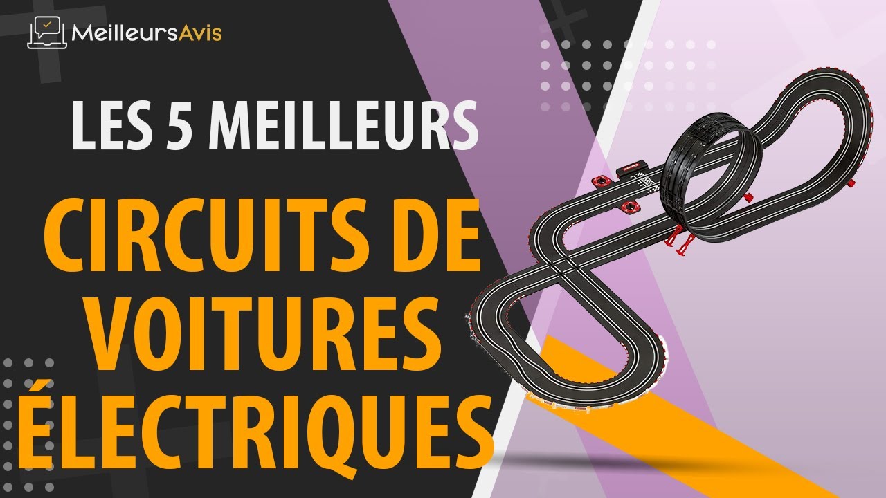 ⭐️ MEILLEUR CIRCUIT DE VOITURE ÉLECTRIQUE - Avis & Guide d'achat  (Comparatif 2021) 