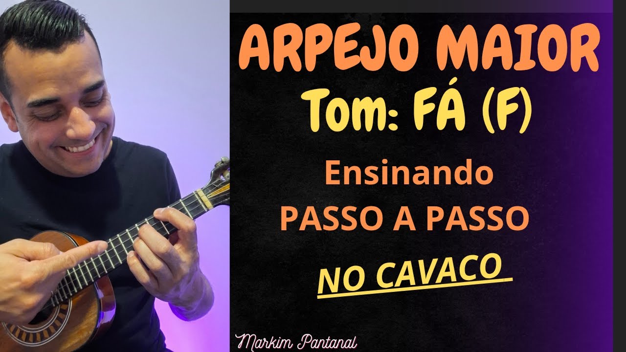Arpejo Maior em FÁ (Ensinando no cavaquinho)
