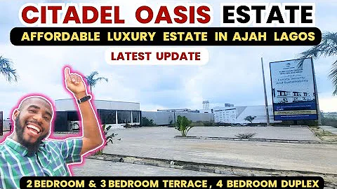 CITADEL OASIS | House For Sale In Lekki Ajah  (Latest Update)