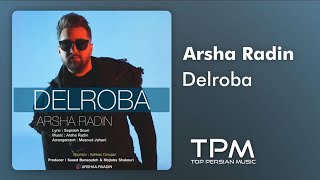 آرشا رادین دلربا - Arsha Radin Delroba