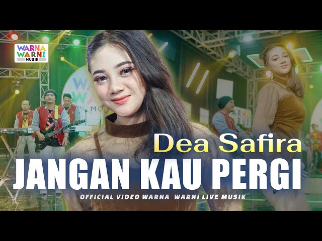 JANGAN KAU PERGI - DEA SAFIRA ft. OM NIRWANA | LIVE MUSIC | VERSI KOPLO class=