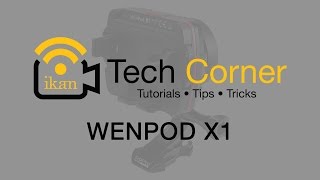 Ikan Corp: Tech Corner - Wenpod X1 Stabilizer for Smartphone and GoPro