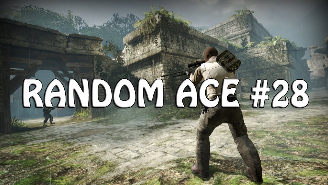  CS:GO - RANDOM ACE #28