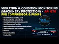Vibration & Condition Monitoring – API 670 | Machinery Protection Explained | 3D DECODE