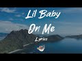 Lil Baby - On Me (Lyrics) | Wave Classic