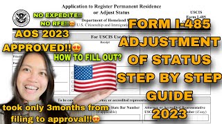 HOW TO FILL OUT FORM I-485 ADJUSTMENT OF STATUS STEP BY STEP GUIDE 2023 | AOS APPROVED 2023 K1 VISA