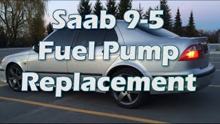 Saab 9-5 Fuel Pump Replacement