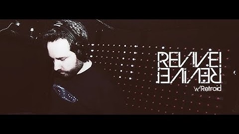 Revive! 092 [Breaks] (with Retroid & Doowy) 19.01.2017