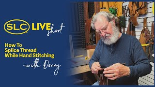 How To Splice Thread While Hand Stitching