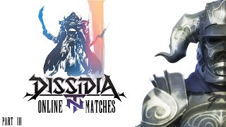 Dissidia NT ( Gabranth) : Online  Matches III