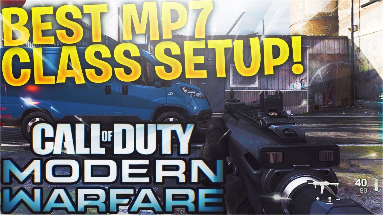 MODERN WARFARE MP7 BEST CLASS SETUPS! APPROVED BY PROFESSIONAL PLAYERS!