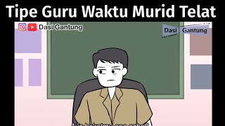 Tipe Guru Waktu Murid Telat