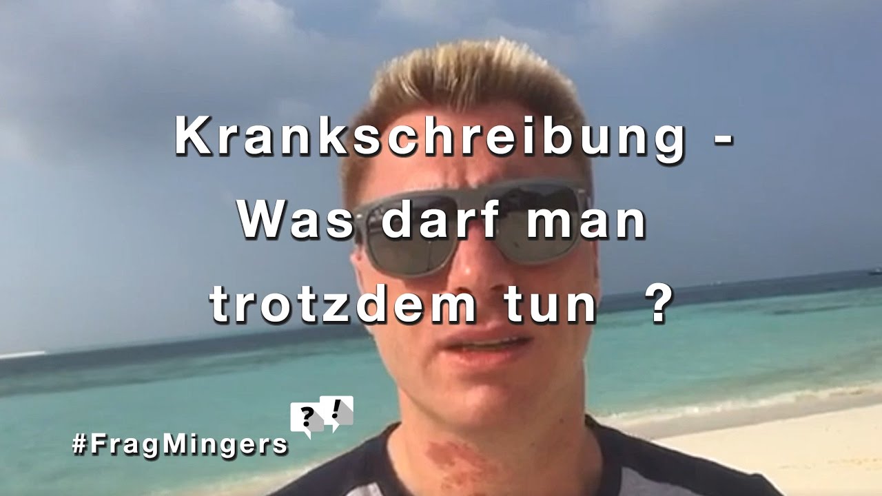 Update Krankschreibung - Was darf man tun? #FragMingers