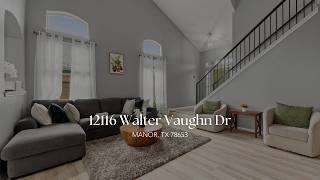 12116 Walter Vaughn Dr Manor, TX 78653