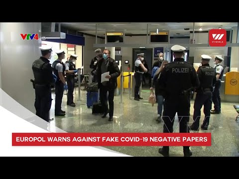 Europol warns against fake COVID-19 negative papers | VTV World