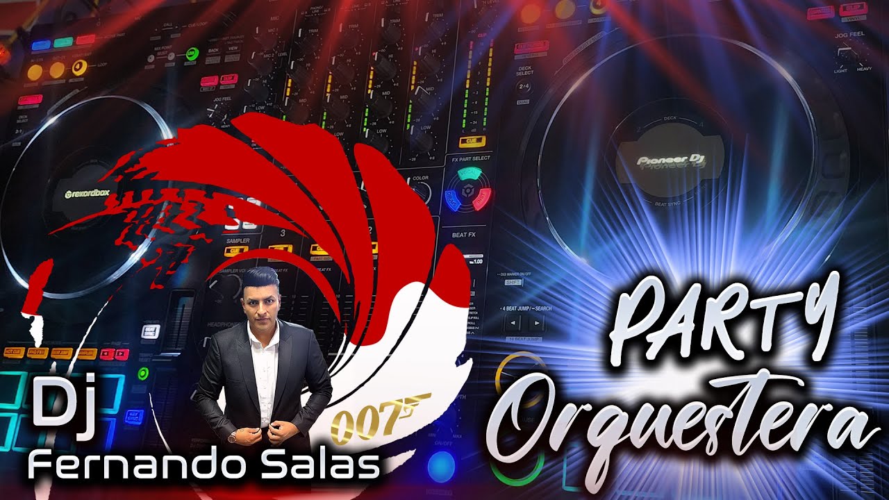 PARTY ORQUESTERA - DJ FERNANDO SALAS