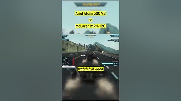 Ariel Atom 500 V8 Vs McLaren MP4-12C[ most wanted 6 ] Need for Speed Most wanted 2012
