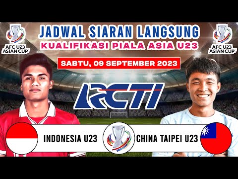 Jadwal Kualifikasi Piala Asia U23 Hari Ini - Timnas Indonesia vs China Taipei | Live RCTI