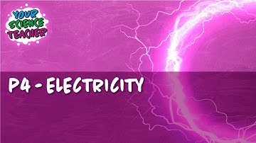 AQA GCSE 9-1 P4 - ELECTRICITY WHOLE TOPIC