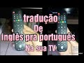 Como colocar um canal da minha TV que está  inglês pra portugues 😍👏