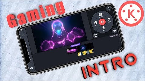 How to make gaming intro in kinemaster || kinemaster tutorial || Polok Nandi official